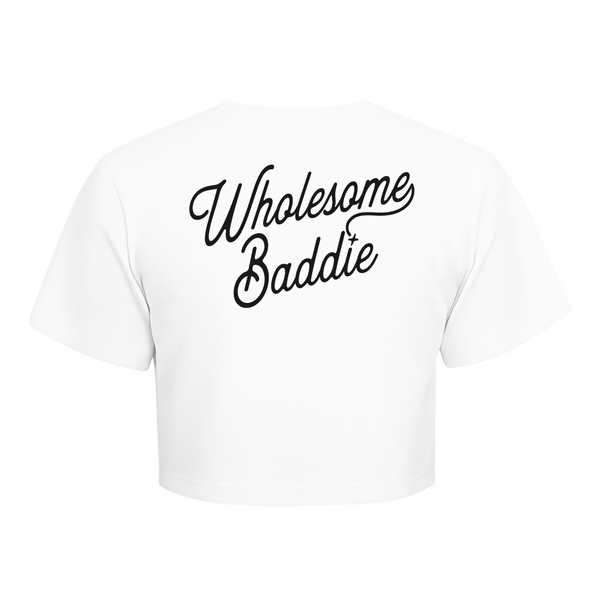 Wholesome Baddie Crop Top White