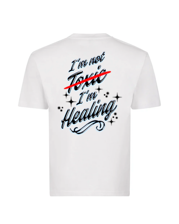 I’m Not Toxic, I’m Healing White T-Shirt – Martin Amini Merch